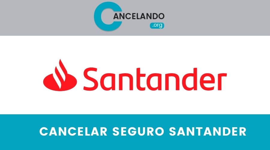 Cancelar el seguro de Santander