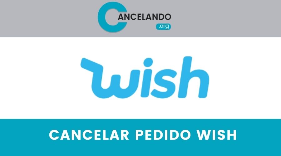 Cancelar Compra en Wish