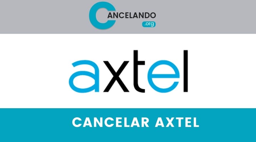 Cancelar Axtel Sin Penalización