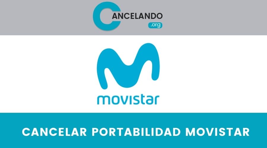 Cancelar portabilidad de Movistar